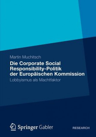 Książka Die Corporate Social Responsibility-Politik der Europaischen Kommission Martin Muchitsch