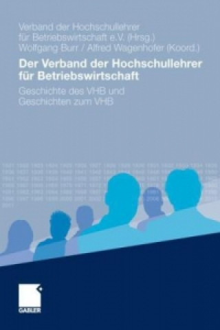 Livre Der Verband der Hochschullehrer fur Betriebswirtschaft Wolfgang Burr