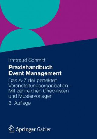 Książka Praxishandbuch Event Management Irmtraud Schmitt