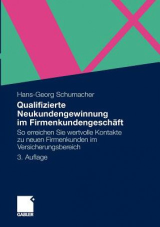 Kniha Qualifizierte Neukundengewinnung Im Firmenkundengeschaft Hans-Georg Schumacher