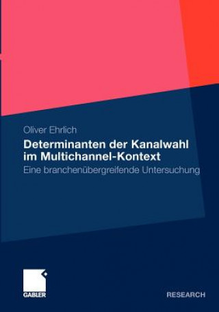 Carte Determinanten Der Kanalwahl Im Multichannel-Kontext Oliver Ehrlich