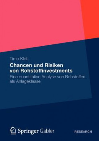 Kniha Chancen Und Risiken Von Rohstoffinvestments Timo Klett