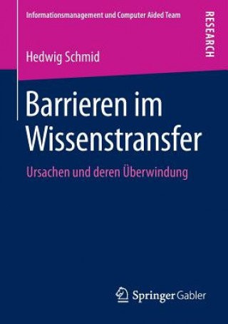 Kniha Barrieren Im Wissenstransfer Hedwig Schmid