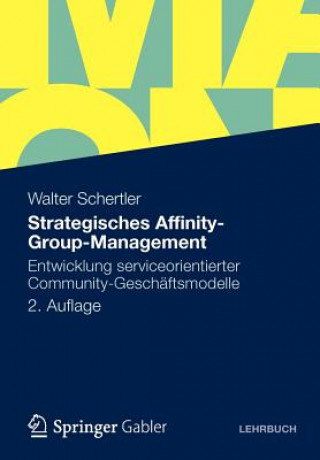 Kniha Strategisches Affinity-Group-Management Walter Schertler