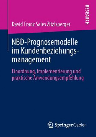 Kniha Nbd-Prognosemodelle Im Kundenbeziehungsmanagement David Zitzlsperger