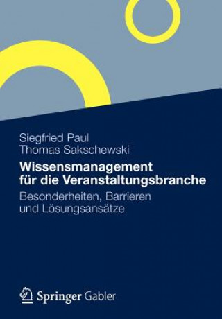 Könyv Wissensmanagement Fur Die Veranstaltungsbranche Siegfried Paul