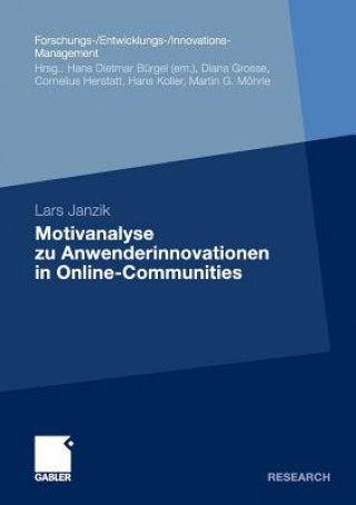 Könyv Motivanalyse Zu Anwenderinnovationen in Online-Communities Lars Janzik