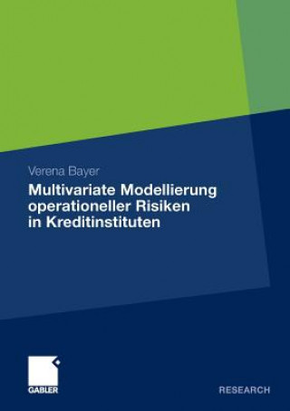 Carte Multivariate Modellierung Operationeller Risiken in Kreditinstituten Verena Bayer