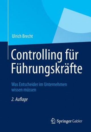 Книга Controlling fur Fuhrungskrafte Ulrich Brecht