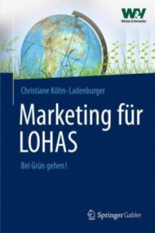 Książka Marketing fur LOHAS Christiane Köhn-Ladenburger