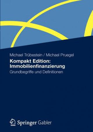 Livre Kompakt Edition: Immobilienfinanzierung Michael Trübestein