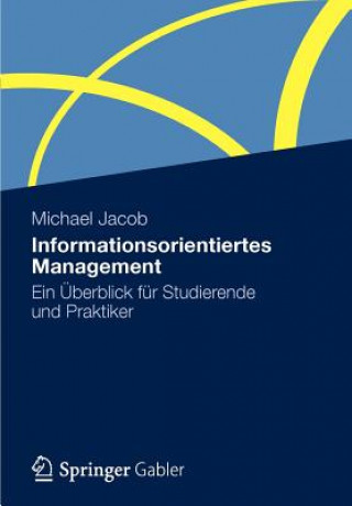 Kniha Informationsorientiertes Management Michael Jacob