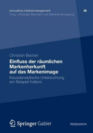 Kniha Einfluss Der Raumlichen Markenherkunft Auf Das Markenimage Christian Becker