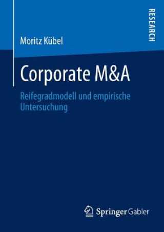 Kniha Corporate M&A Moritz Kübel