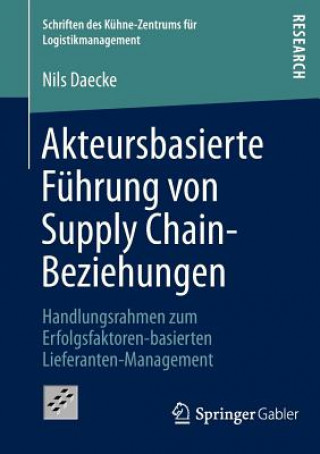 Carte Akteursbasierte Fuhrung von Supply Chain-Beziehungen Nils Daecke