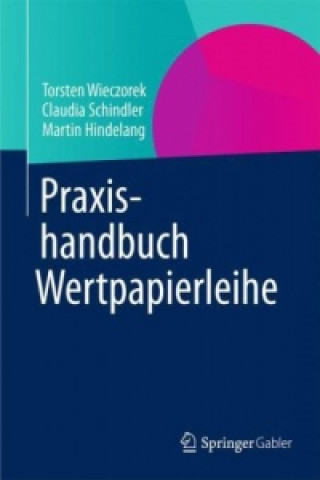 Książka Praxishandbuch Repos und Wertpapierdarlehen Torsten Wieczorek