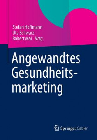 Książka Angewandtes Gesundheitsmarketing Stefan Hoffmann