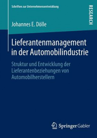 Kniha Lieferantenmanagement in Der Automobilindustrie Johannes E. Dölle