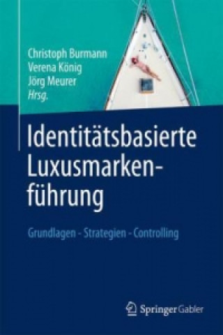 Kniha Identitatsbasierte Luxusmarkenfuhrung Christoph Burmann
