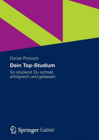 Kniha Dein Top-Studium Dorian Proksch