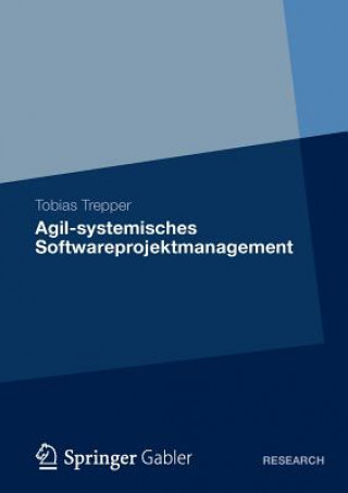 Książka Agil-Systemisches Softwareprojektmanagement Tobias Trepper