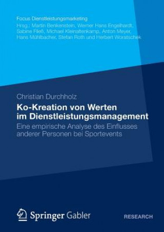 Kniha Ko-Kreation Von Werten Im Dienstleistungsmanagement Christian Durchholz