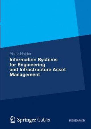 Kniha Information Systems for Engineering and Infrastructure Asset Management Abrar Haider