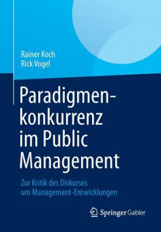 Könyv Paradigmenkonkurrenz Im Public Management Rainer Koch