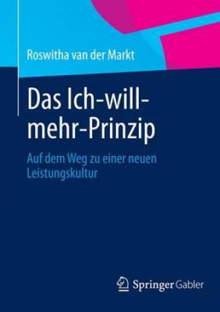 Book Das Ich-Will-Mehr-Prinzip Roswitha A. van der Markt