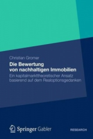 Kniha Die Bewertung Von Nachhaltigen Immobilien Christian Gromer