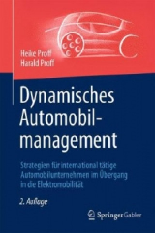 Kniha Dynamisches Automobilmanagement Heike Proff