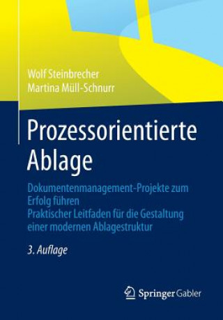 Könyv Prozessorientierte Ablage Wolf Steinbrecher