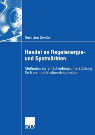 Knjiga Handel an Regelenergie- Und Spotmarkten Derk J. Swider