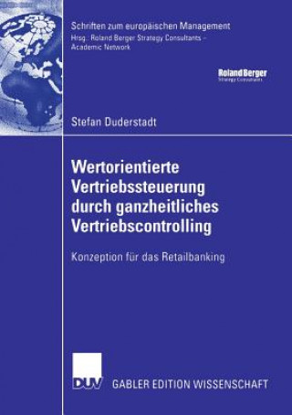 Kniha Wertorientierte Vertriebssteuerung Durch Ganzheitliches Vertriebscontrolling Stefan Duderstadt