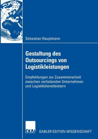 Kniha Gestaltung Des Outsourcings Von Logistikleistungen Sebastian Hauptmann