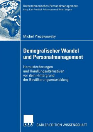 Könyv Demografischer Wandel Und Personalmanagement Michel Prezewowsky