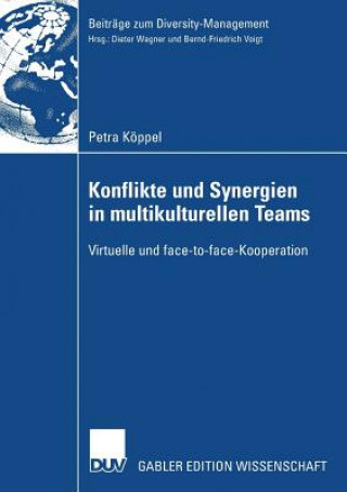 Kniha Konflikte Und Synergien in Multikulturellen Teams Petra Köppel