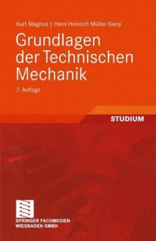 Carte Grundlagen Der Technischen Mechanik Kurt Magnus