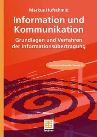 Книга Information und Kommunikation Markus Hufschmid