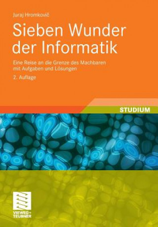 Carte Sieben Wunder der Informatik Juraj Hromkovic