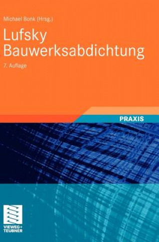 Kniha Lufsky Bauwerksabdichtung Michael Bonk