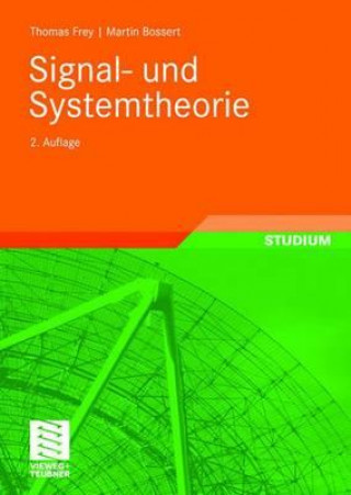 Könyv Signal- und Systemtheorie Thomas Frey