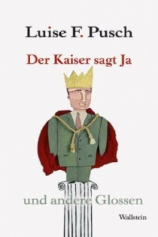 Knjiga Der Kaiser sagt Ja Luise F. Pusch
