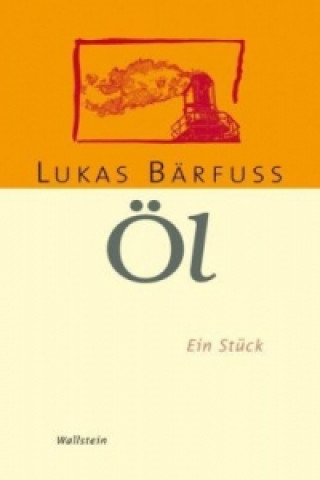Kniha Öl Lukas Bärfuss