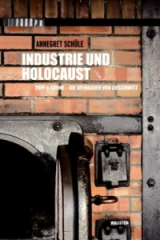 Книга Industrie und Holocaust Annegret Schüle