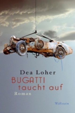 Carte Bugatti taucht auf Dea Loher