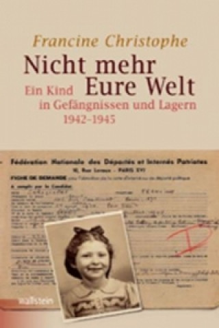 Kniha Nicht mehr Eure Welt Francine Christophe
