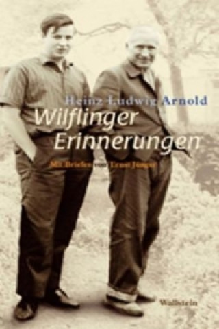 Kniha Wilflinger Erinnerungen Heinz Ludwig Arnold