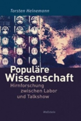 Kniha Populäre Wissenschaft Torsten Heinemann