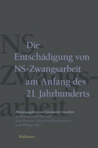 Carte Die Entschädigung von NS-Zwangsarbeit am Anfang des 21. Jahrhunderts, 4 Teile Constantin Goschler